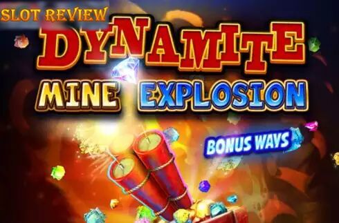 Dynamite Mine Explosion Slot Review